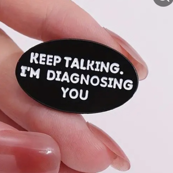 Keep talking I’am diagnosing you pin brooch - Picture 4 of 5